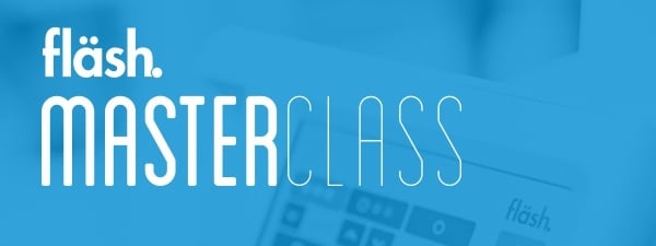 fläsh Masterclass fläsh Masterclass